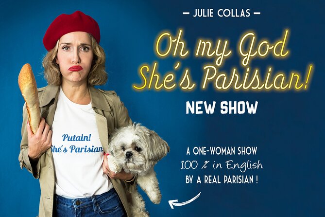 Oh My God She's Parisian! English Comedy Show in Paris - Julie’s Paris, told in English